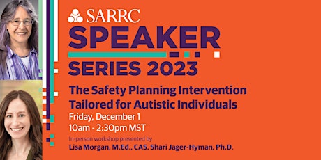 SARRC Speaker Series: "Safety Planning Intervention" (In-Person Workshop) primary image