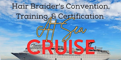 Imagem principal do evento Braider's Convention, Training, and Certification At Sea