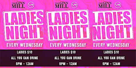 ✨ Attention LADIES! ✨ Ladies drink 9pm-Midnight for $10 ✨ Every Wednesday ✨ primary image