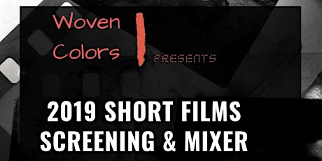 2019 Short Film Screening and Mixer primary image