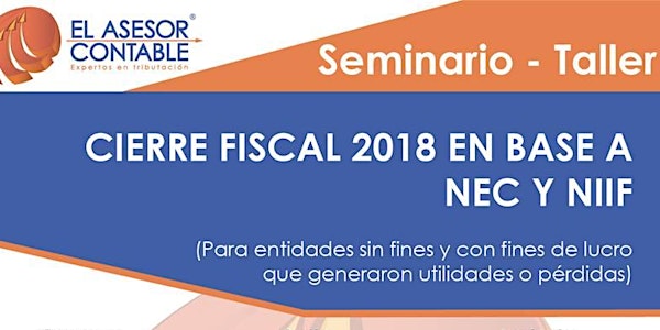 Cierre Fiscal 2018 en base a NEC y NIIF Ibarra