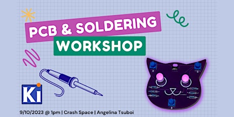 PCB & Soldering Workshop with Angelina Tsuboi primary image