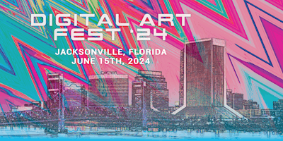 JAX Digital Art Fest 2024 (DAF'24) primary image