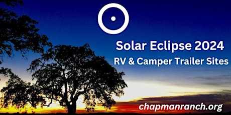 Solar Eclipse 2024 at the Chapman Ranch
