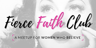 Image principale de April Fierce Faith Club