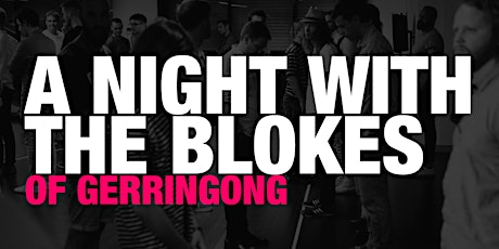 A Night With The Blokes of Gerringong primary image