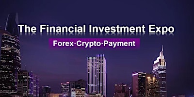 Hauptbild für The Financial Investment Expo 2024（Johannesburg）