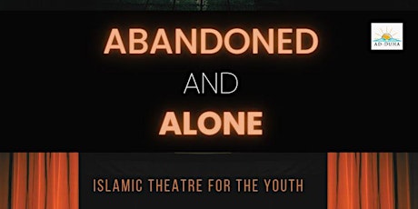 Abandoned and Alone - Islamic Play for the youth primary image