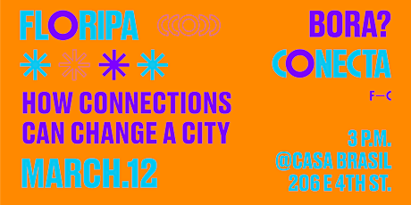 Imagem principal do evento FLORIPA CONECTA - How connections can change a city.
