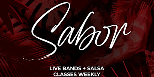 Sabor Saturdays - Live Bands and Salsa Lessons at Taco Rouge primary image
