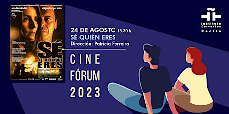 Imagem principal do evento Cinefórum  - Filme: Sé quién eres (2000) de Patricia Ferreira