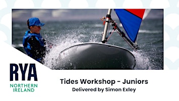 RYA Northern Ireland Tide Talk - Junior and Youth - RNIYC primary image