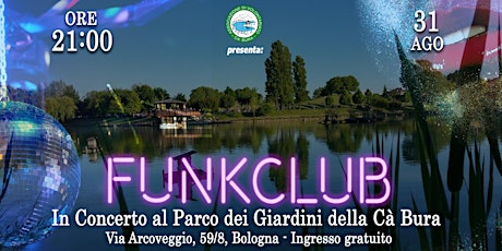 FunkClub in concerto al Parco dei Giardini di Cà Bura primary image