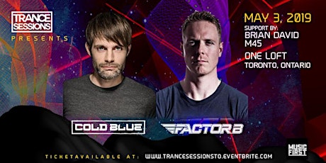 Trance Sessions presents Cold Blue and Factor B primary image