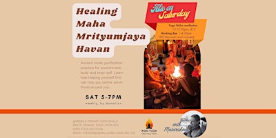 Saturday: Yoga Nidra, Working Bee & Healing Havan