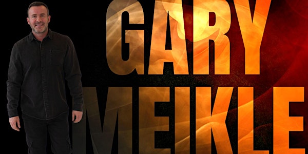 Gary Meikle - NO REFUNDS presented by GM Comedy