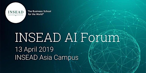 INSEAD AI forum - Singapore - 13 April 2019