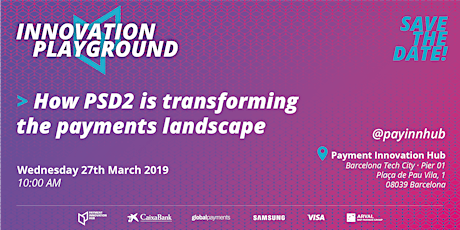 Innovation Playground: How PSD2 is transforming the payments landscape