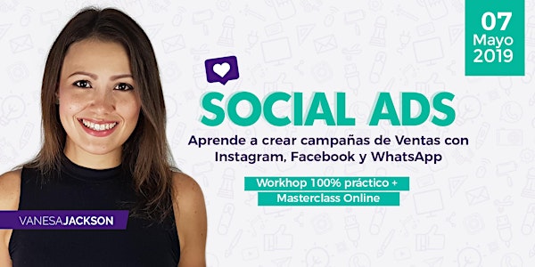 Social Ads: Cómo crear campañas de Ventas con Instagram, Facebook y WhatsApp