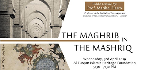 "The Maghrib in the Mashriq" Lecture by Prof. Maribel Fierro primary image