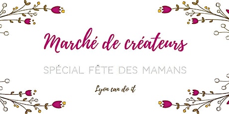 Image principale de Marché des créateurs : Spécial fête des mamans