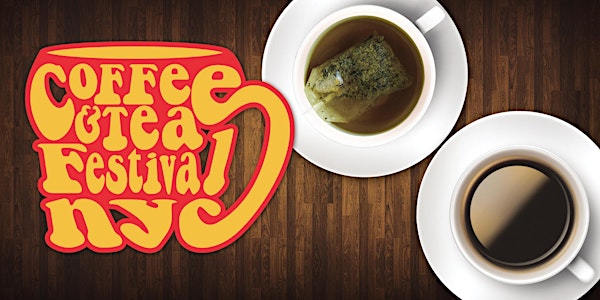 Coffee & Tea Festival NYC - Saturday General Admission - NYCDE