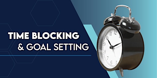 Time Blocking and Goal Setting for Realtors primary image