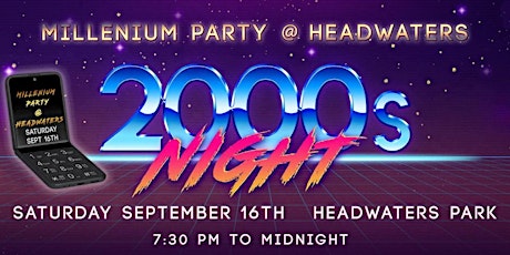 2000s Night at Headwaters Park primary image