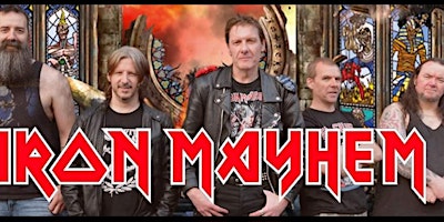 Iron Mayhem - The Ultimate Iron Maiden Tribute