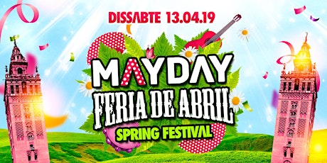 Imagen principal de Mayday: Feria de Abril || Spring Festival