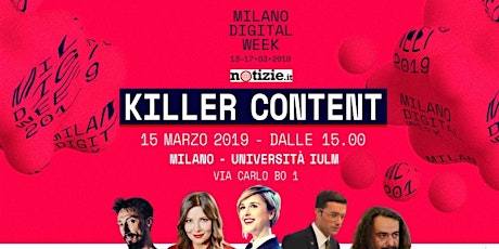Immagine principale di Killer Content - Con Nadia Toffa, Selvaggia Lucarelli, Monina e altri 