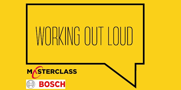 Masterclass - Working Out Loud