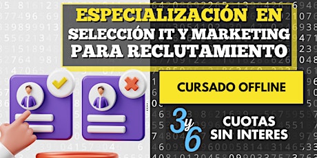 Especialización en Selección IT y Marketing para reclutamiento - 40 horas