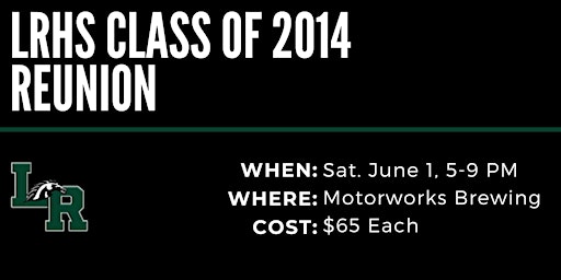 LRHS Class of 2014 Reunion primary image