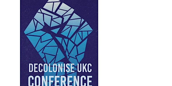 DecoloniseUKC Conference