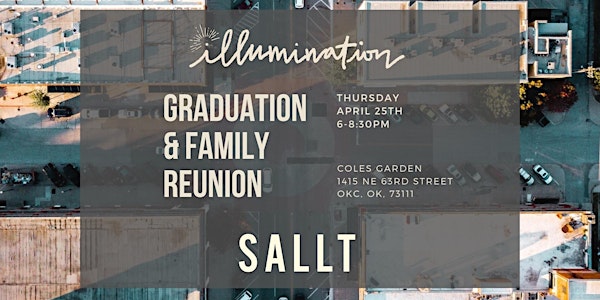 Illumination Graduation and Family Reunion 