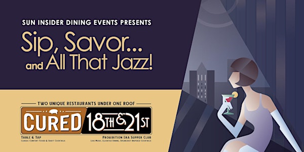 Sip, Savor and All That Jazz, A Sun Insider Dining Event