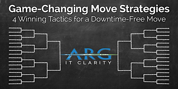 Game-Changing Move Strategies Webinar
