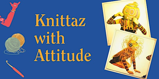 Knittaz with Attitude - knitting, crochet & all kinds of social stitchery. primary image