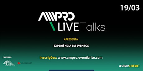 Imagem principal do evento AMPRO LIVE TALKS - Experiência em Eventos