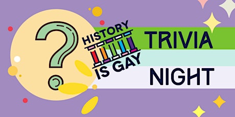 History is Gay Presents: Virtual LGBTQ+ Trivia Night!