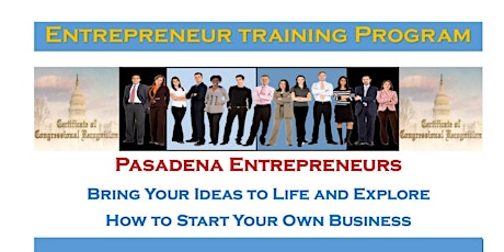 Entrepreneur Training Program Orientation. Exclusive to Pasadena Residents. primary image
