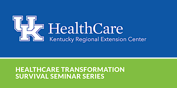 2019 Healthcare Transformation Survival Seminar - PADUCAH, KY