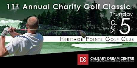 11th Annual Calgary Dream Centre Charity Golf Classic 2019 primary image