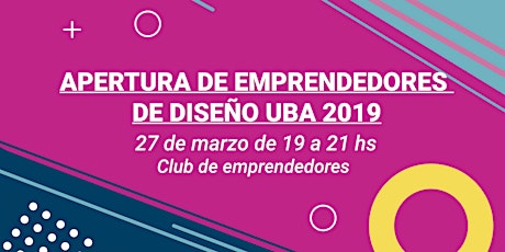 Imagen principal de Apertura Centro de Emprendedores FADU, UBA 2019