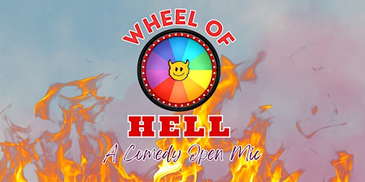 Primaire afbeelding van Wheel Of HELL | Stand-Up Comedy Show and Open Mic