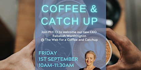 Imagem principal do evento Coffee & Catch Up - PHCCI CEO Rebekah Worthington