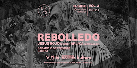 Imagen principal de B-Side Vol 3. featuring Rebolledo @ Encierro Ruin Bar