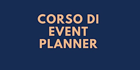 Immagine principale di Corso di Event Planner 
