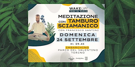 Wake up! Al Parco -  Meditazione tamburo sciamanico con Francesco Santini primary image